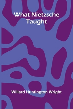 Paperback What Nietzsche Taught Book