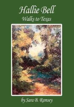 Paperback Hallie Bell Walks to Texas Book