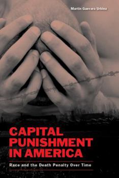 Paperback Capital Punishment in America: Race and the Death Penalty Over Time Book