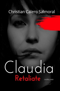 Paperback Claudia Retaliate - Castellano: Bolsillo [Spanish] Book