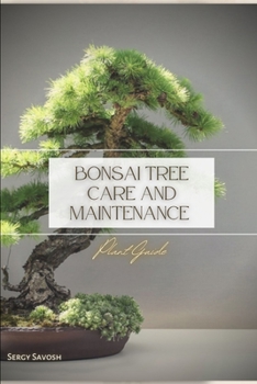 Paperback Bonsai Tree Care and Maintenance: Plant Guide Book