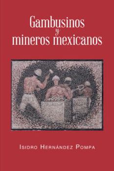 Paperback Gambusinos y Mineros Mexicanos [Spanish] Book