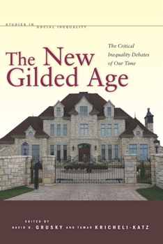 Paperback The New Gilded Age: The Critical Inequality Debates of Our Time Book