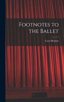 Hardcover Footnotes to the Ballet Book