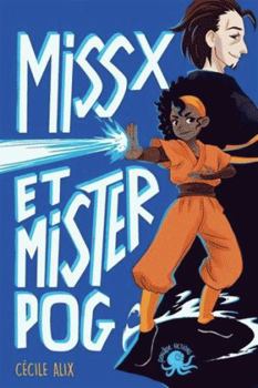 Paperback Miss X et Mister Pog [French] Book