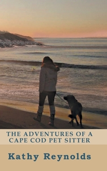 Hardcover The Adventures of a Cape Cod Pet Sitter Book