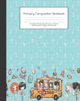 Paperback Primary Composition Notebook: Back To School Girls Teacher Gift -Grades K-2 - Handwriting Practice Paper-Primary Ruled With Dotted Midline - 100 Pgs Book