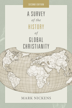 Paperback A Survey of the History of Global Christianity, Second Edition Book