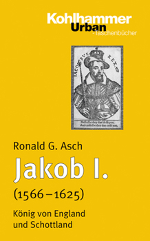 Paperback Jakob I. (1566 - 1625): Konig Von England Und Schottland [German] Book