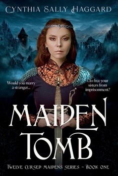 Maiden Tomb: Would you marry the first stranger who came along to free your sisters from imprisonment? (Twelve Cursed Maidens)