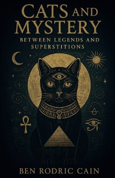 Paperback Cats and Mystery: Between Legends and Superstitions Book