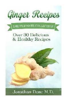 Paperback Ginger Recipes: The Ultimate Guide Book