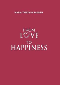 Paperback From Love to Happiness Book