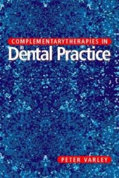 Paperback Complementary Therapies in Dental Practice Book