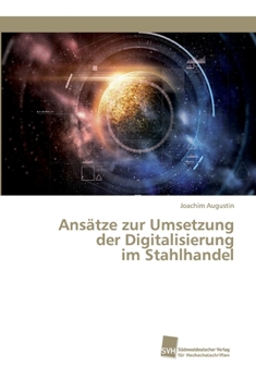 Paperback Ansätze zur Umsetzung der Digitalisierung im Stahlhandel [German] Book