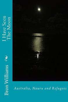Paperback I Have Seen The Moon: Reflections on Nauru Book