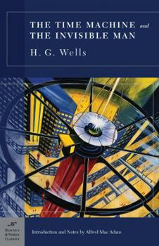 Paperback The Time Machine and The Invisible Man (Barnes & Noble Classics Series) Book