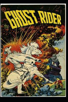 The Ghost Rider #3 - Book #3 of the Ghost Rider (1950)