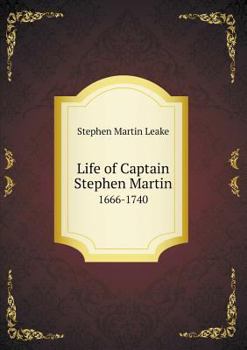 Paperback Life of Captain Stephen Martin 1666-1740 Book