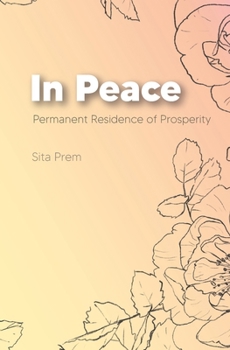 Paperback In Peace: Permanent Residence of Prosperity Book