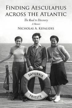 Paperback Finding Aesculapius Across the Atlantic: The Road to Discovery; A Memoir Book