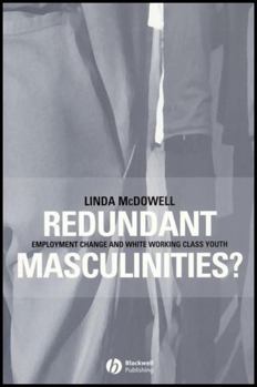 Paperback Redundant Masculinities?: Employment Change and White Working Class Youth Book