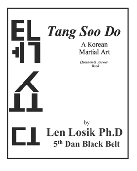 Paperback Tang Soo Do A Korean Martial Art Question and Answer Book