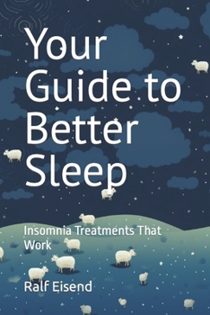 Paperback Your Guide to Better Sleep: Insomnia Treatments That Work Book