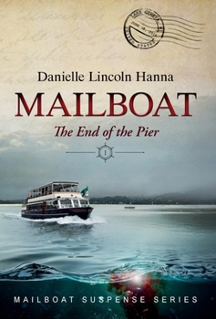 Hardcover Mailboat I: The End of the Pier Book