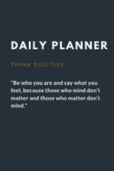 Paperback Daily Planner: Think Positive Undated Daily Planner For Positive Thinking And Everyday Tasks Book