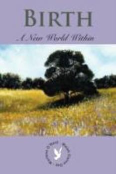 Paperback Birth: A New World Within Book