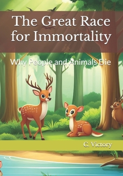 Paperback The Great Race for Immortality: Why People and Animals Die Book