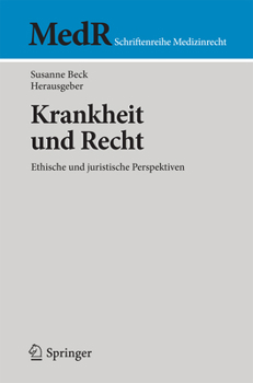 Paperback Krankheit Und Recht: Ethische Und Juristische Perspektiven [German] Book