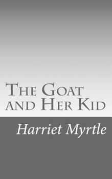 Paperback The Goat and Her Kid Book