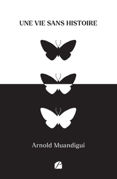 Paperback Une vie sans histoire [French] Book