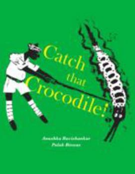 Hardcover Catch that Crocodile - PB Book