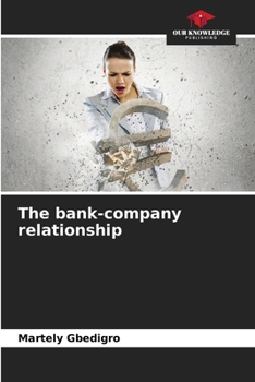 Paperback The bank-company relationship Book