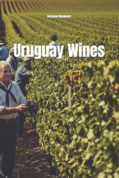 Wines of Uruguay (Vinhos pelo Mundo)