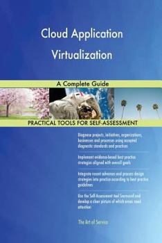 Paperback Cloud Application Virtualization A Complete Guide Book