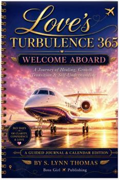 Paperback Love’s Turbulence 365: An Undated Guided Journal Book