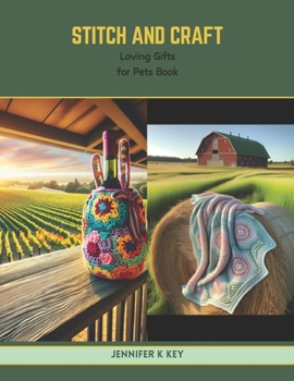 Paperback Stitch and Craft: Loving Gifts for Pets Book