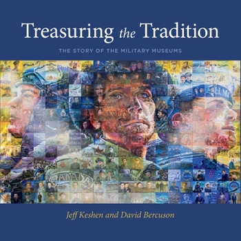 Paperback Treasuring the Tradition: The Story of the Military Museums Book