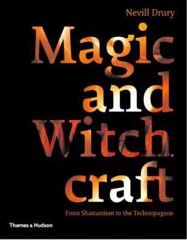Paperback Magic and Witchcraft: From Shamanism to the Technopagans Book