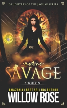 Savage - Book #1 of the Daughters of the Jaguar