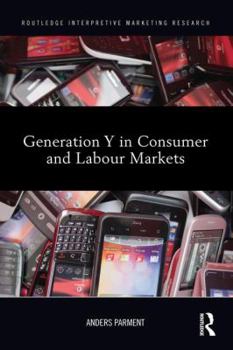 Paperback Generation Y in Consumer and Labour Markets Book