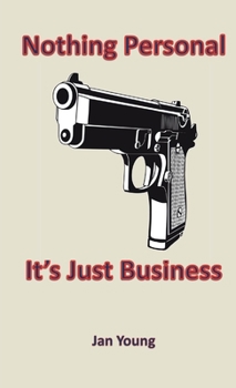 Paperback Nothing Personal... It's Just Business Book
