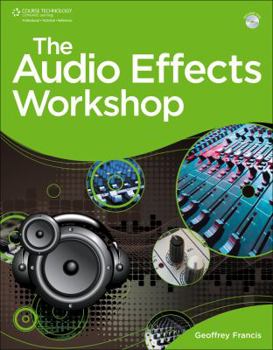 Paperback The Audio Effects Workshop [With DVD] Book