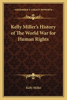 Paperback Kelly Miller's History of The World War for Human Rights Book