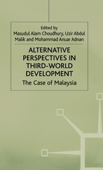 Hardcover Alternative Perspectives in Third-World Development: The Case of Malaysia Book