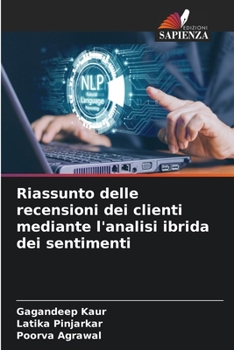 Paperback Riassunto delle recensioni dei clienti mediante l'analisi ibrida dei sentimenti [Italian] Book